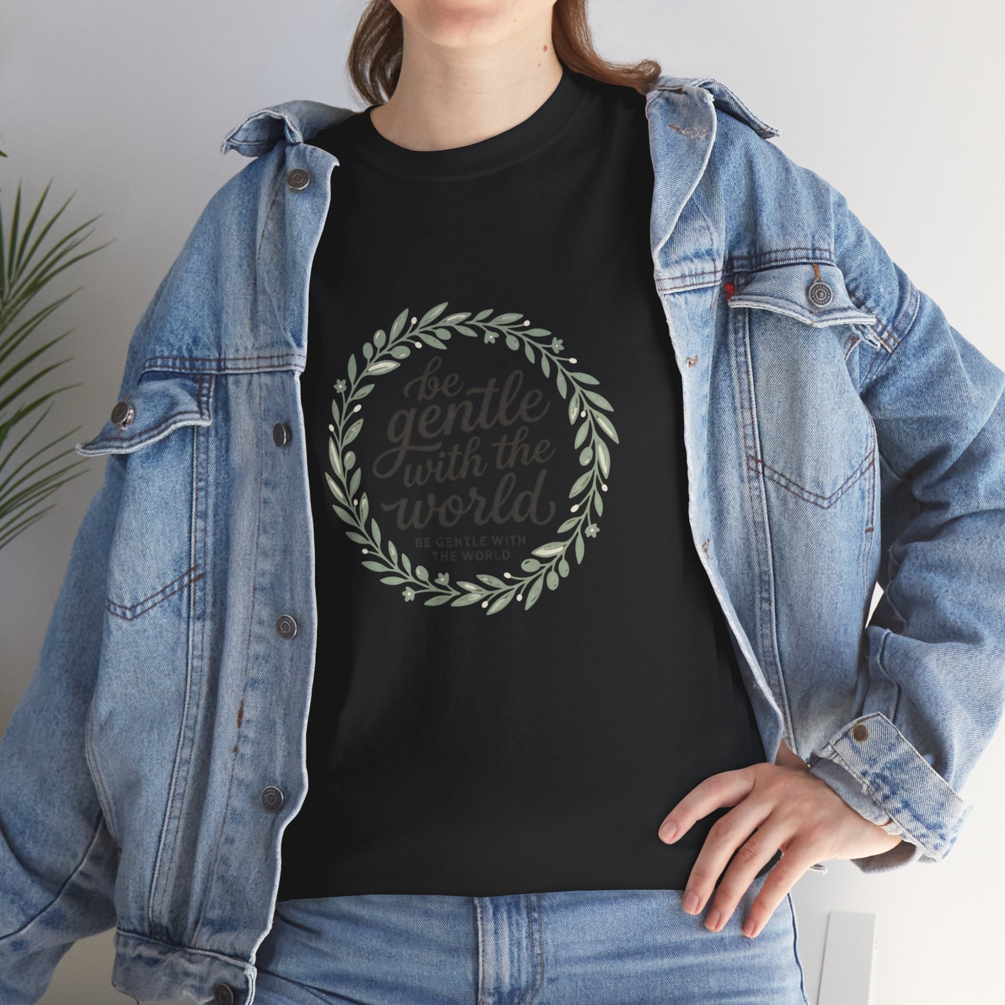 Unisex Heavy Cotton Tee - "Be Gentle With The World"