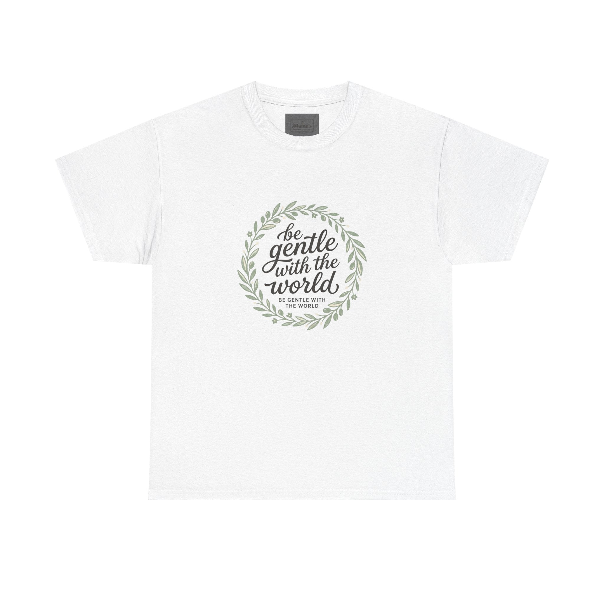Unisex Heavy Cotton Tee - "Be Gentle With The World"