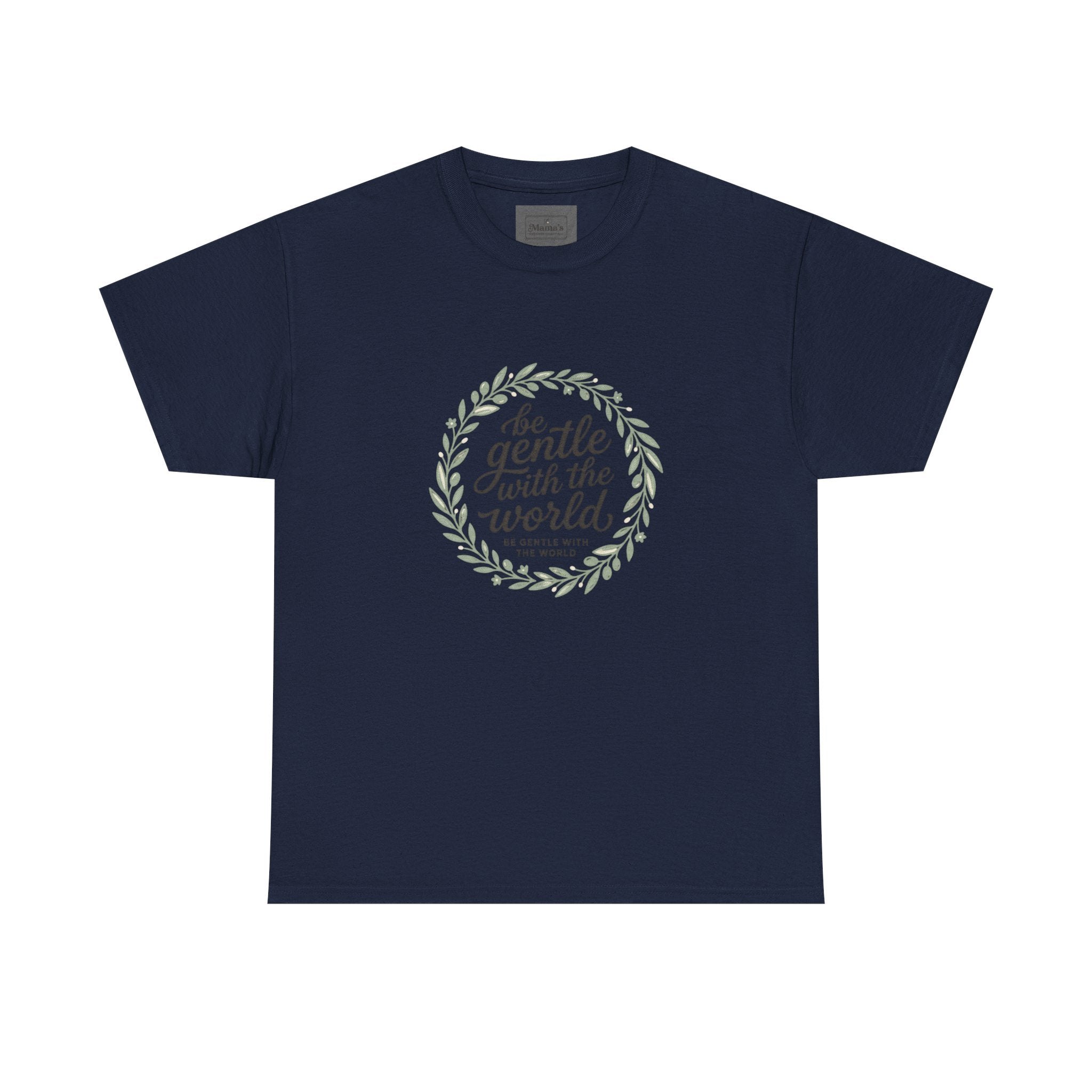 Unisex Heavy Cotton Tee - "Be Gentle With The World"
