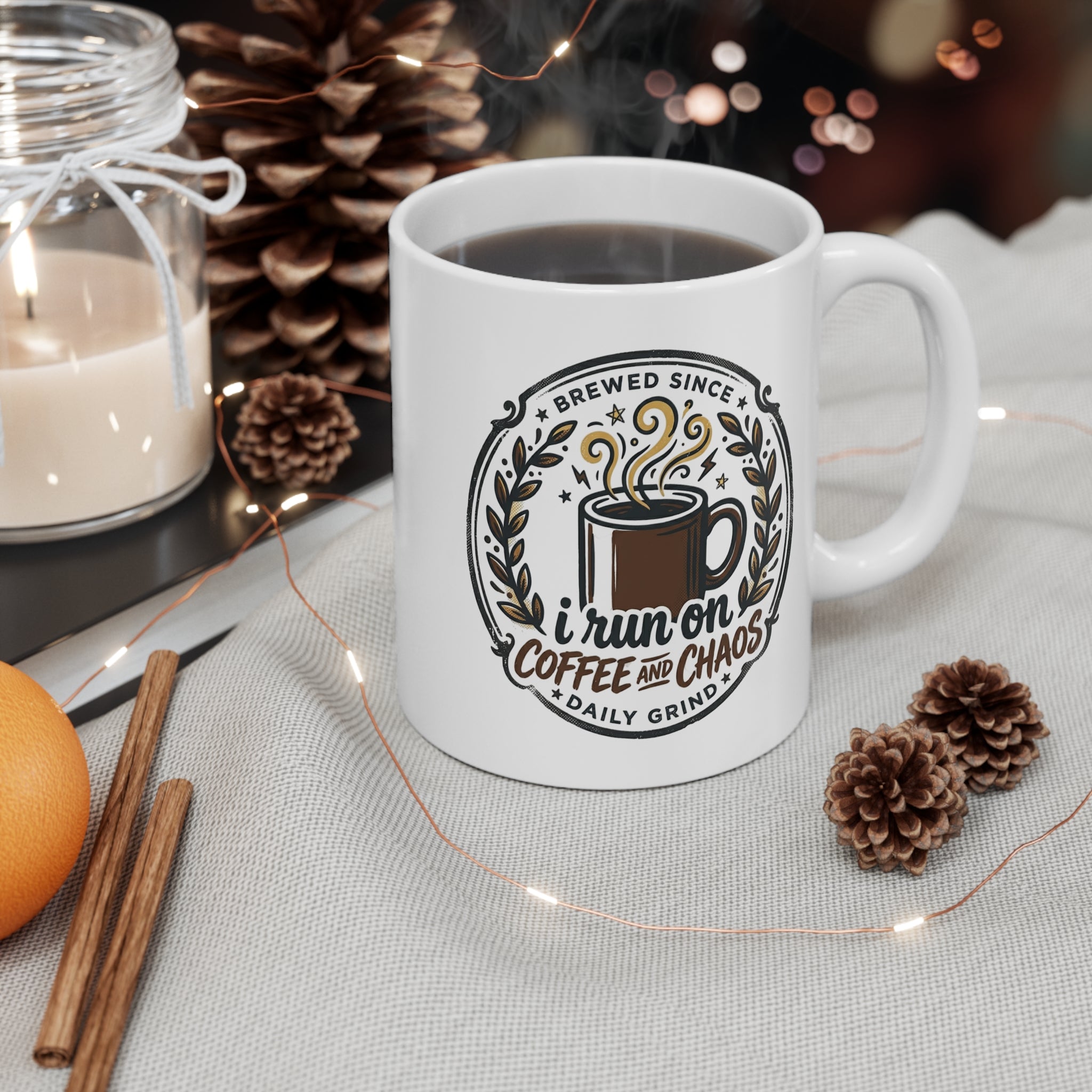 "I run on coffee and chaos" 11oz Mug