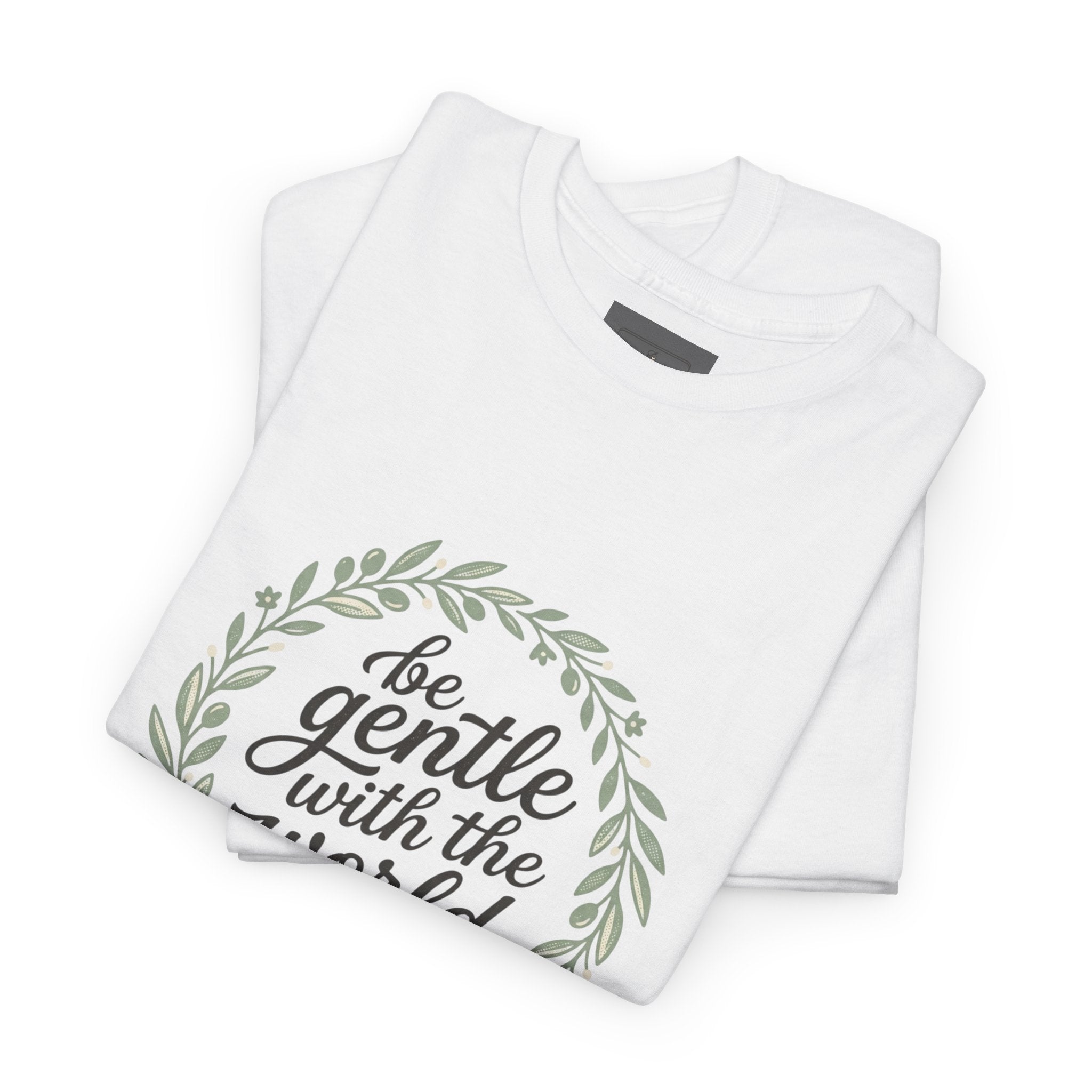 Unisex Heavy Cotton Tee - "Be Gentle With The World"