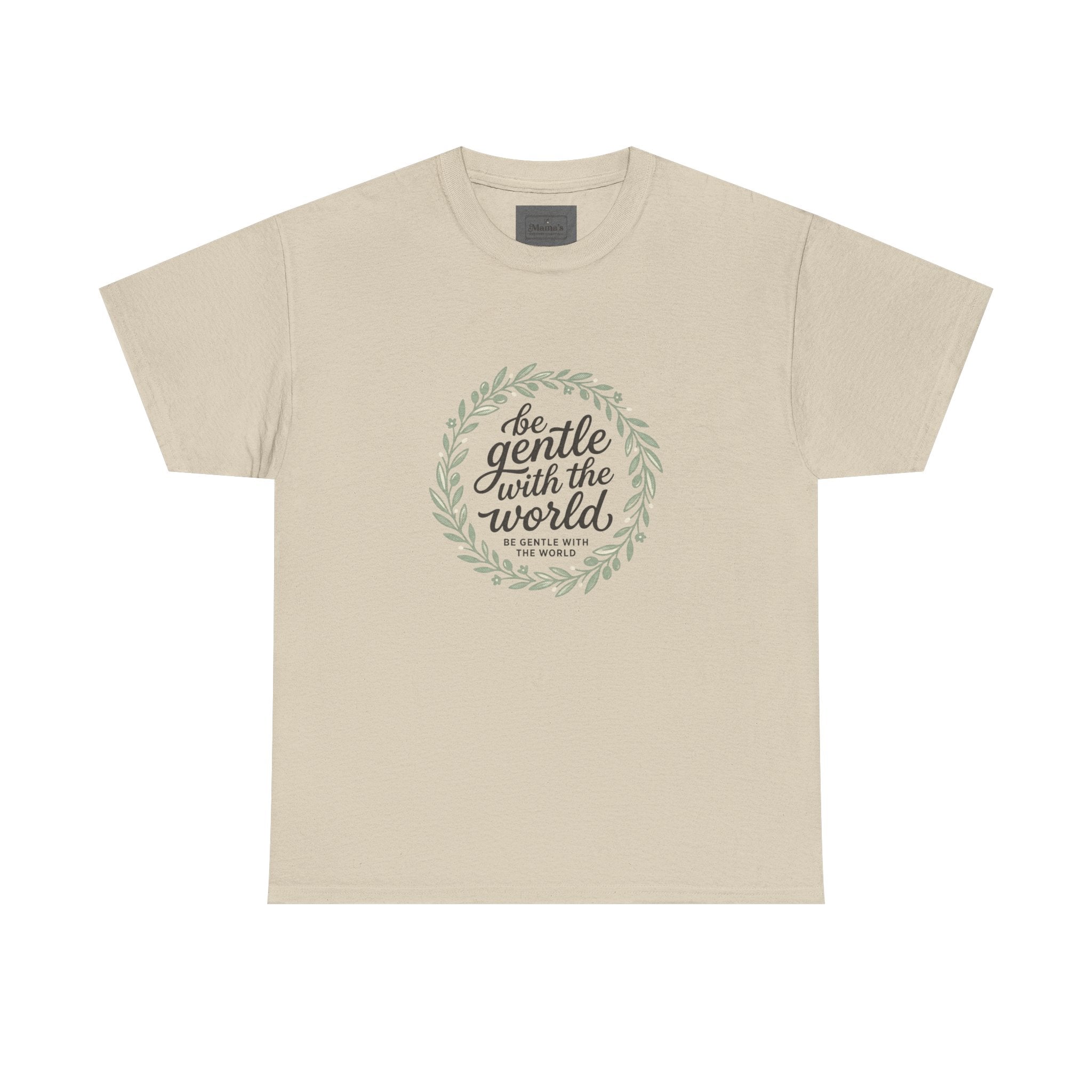 Unisex Heavy Cotton Tee - "Be Gentle With The World"