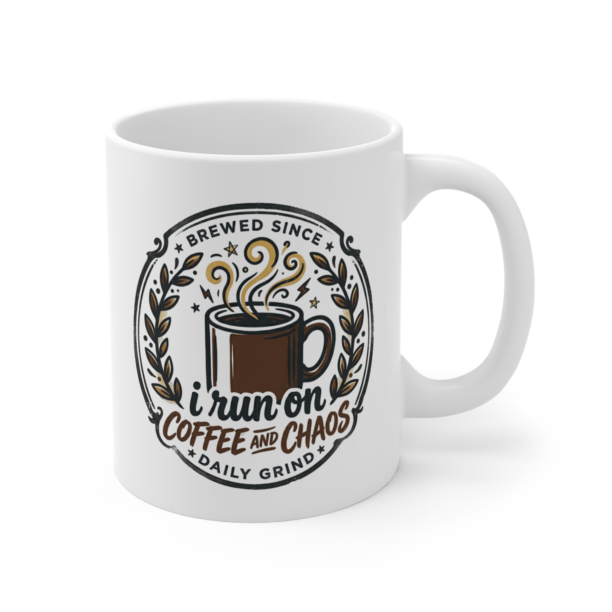 "I run on coffee and chaos" 11oz Mug
